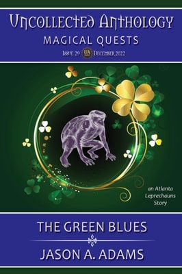 Green Blues (Uncollected Anthology: Magical Quests Book 29)