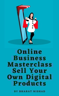 Online Business Masterclass: Sell Your Own Digital Products