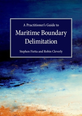 Practitioner's Guide to Maritime Boundary Delimitation