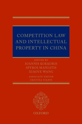 Competition Law and Intellectual Property in China