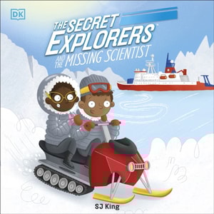 Secret Explorers and the Missing Scientist