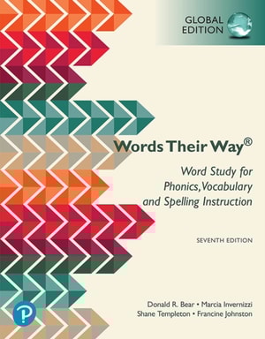 Word Study for Phonics, Vocabulary, and Spelling Instruction, Global Edition