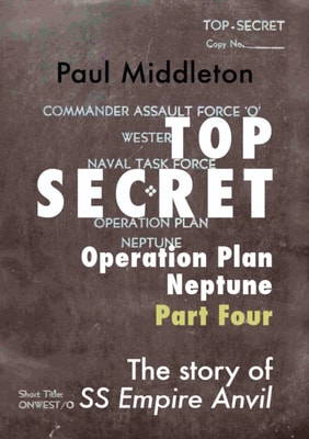 Top Secret - Operation Plan Neptune Part Four