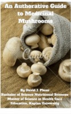 Authoritive Guide to Medicinal Mushrooms