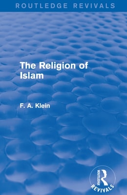 Religion of Islam (Routledge Revivals)