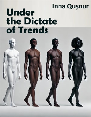 Under the Dictate of Trends