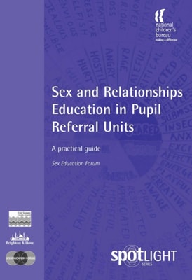 Sex and Relationships Education in Pupil Referral Units