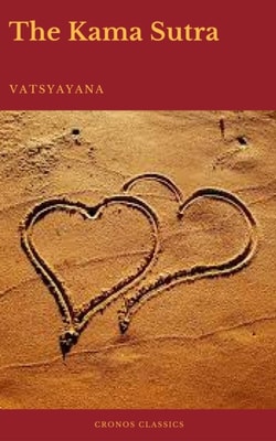 Kama Sutra (annotated)(Best Navigation, Active TOC) (Cronos Classics)