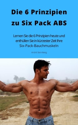 Die 6 Prinzipien zu Six Pack ABS