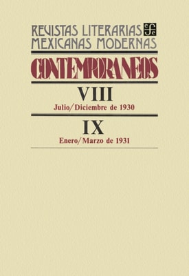 Contemporaneos VIII, julio-diciembre de 1930 - IX, enero-marzo de 1931