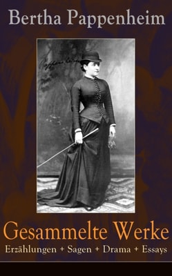 Gesammelte Werke: Erzählungen + Sagen + Drama + Essays