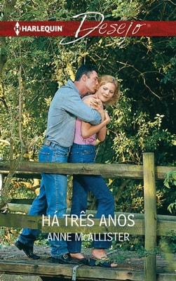 Há três anos