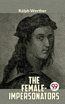 The Female - Impersonators