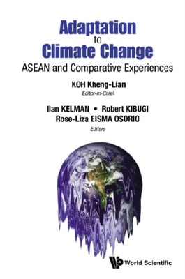 Adaptation To Climate Change: Asean And Comparative Experiences