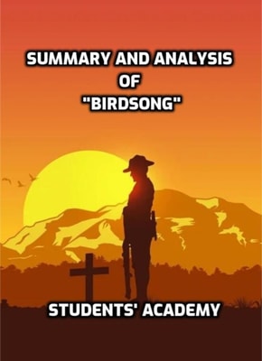 Summary and Analysis of &quote;Birdsong&quote;