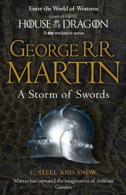 Storm of Swords: Part 1 Steel and Snow