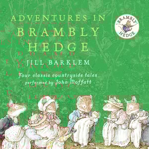 Adventures in Brambly Hedge