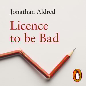 Licence to be Bad