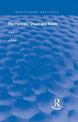 Fancies, Chaste and Noble