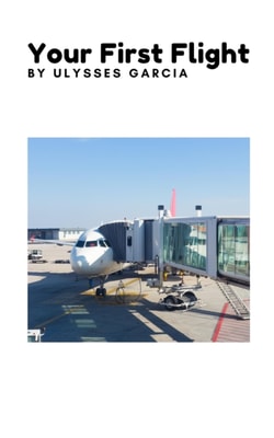 Your First Flight