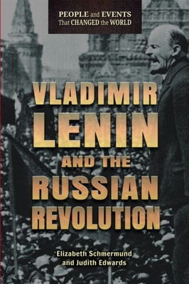Vladimir Lenin and the Russian Revolution
