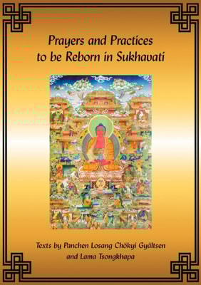 Prayers and Practices to be Reborn in Sukhavati eBook
