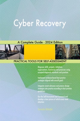 Cyber Recovery A Complete Guide - 2024 Edition