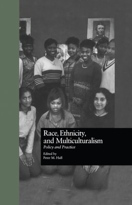 Race, Ethnicity, and Multiculturalism