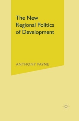 New Regional Politics of Development