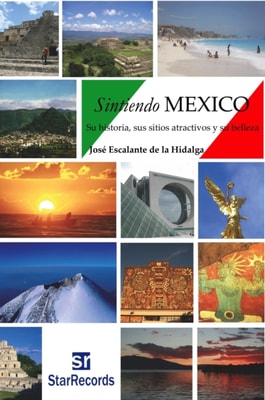Sintiendo Mexico (tomo I)