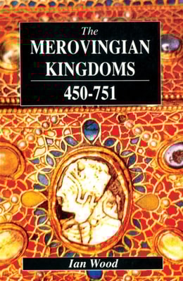 Merovingian Kingdoms 450 - 751