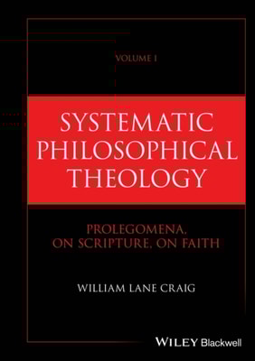 Systematic Philosophical Theology, Volume 1