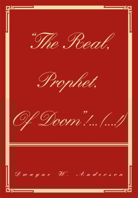 &quote;The Real, Prophet, of Doom&quote;! ... (...!)