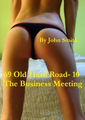 69 Old Hard Road- 10- The Business Meeting