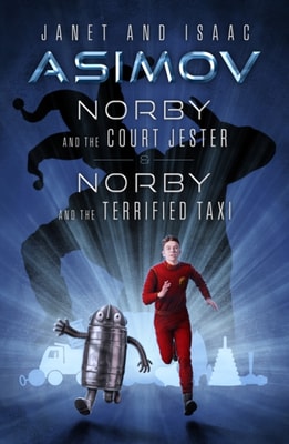 Norby and the Court Jester & Norby and the Terrified Taxi