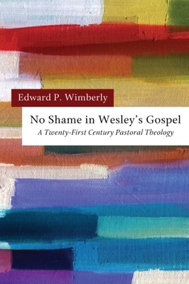 No Shame in Wesley's Gospel