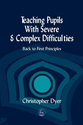 Teaching Pupils with Severe and Complex Difficulties