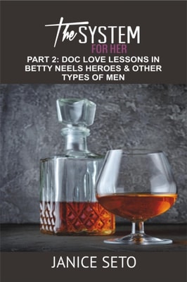 System for Her, Part 2: Doc Love Lessons in Betty Neels Heroes and Other Types of Men