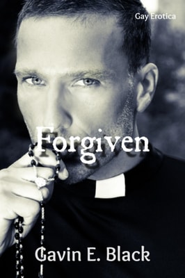 Forgiven: Gay Erotica