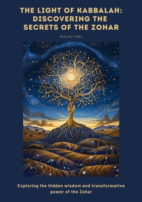 Light of Kabbalah: Discovering the Secrets of the Zohar