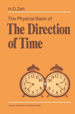 Physical Basis of the Direction of Time