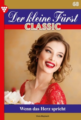Der kleine Fürst Classic 68 – Adelsroman