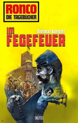 Ronco - Die Tagebücher 16: Im Fegefeuer