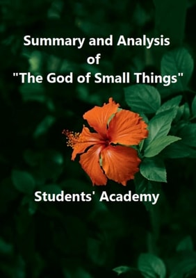 Summary and Analysis of &quote;The God of Small Things&quote;