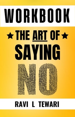 Workbook - The Art of Saying NO