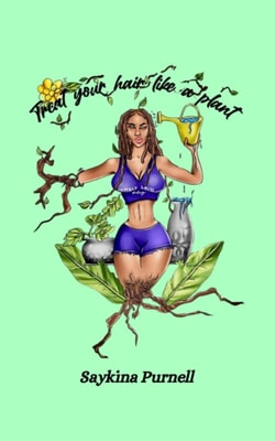 Treat Your Hair Like a Plant