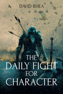 Daily Fight for Character