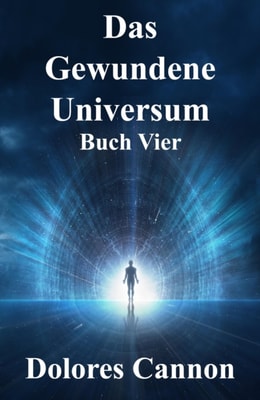 Das Gewundene Universum Buch Vier