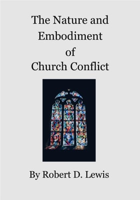 Nature and Embodiment of Church Conflict