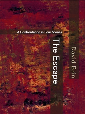 Escape: A Confrontation in Four Scenes